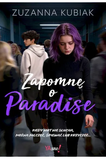 Zapomn� o Paradise - Zuzanna  Kubiak