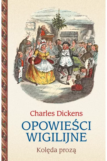 Opowie�ci wigilijne. Kol�da proz� - Charles Dickens