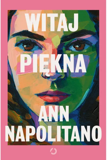 Witaj, pi�kna - Ann  Napolitano