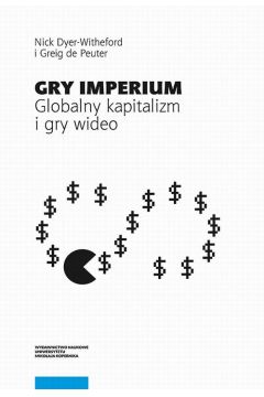 eBook Gry Imperium. Globalny kapitalizm i gry wideo pdf