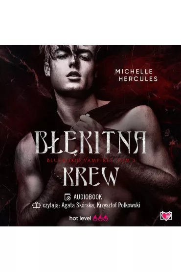 Audiobook B��kitna krew. Blueblood Vampires. Tom 2 mp3 - Emilia Szelest