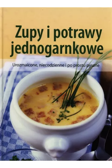 Zupy i potrawy jednogarnkowe