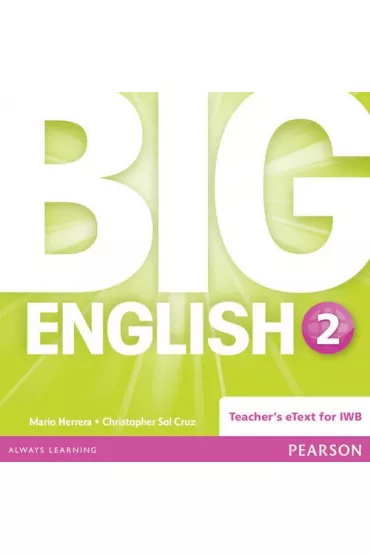 Big English 2 Teacher`s eText CDR - Christopher Sol Cruz, Mario Herrera