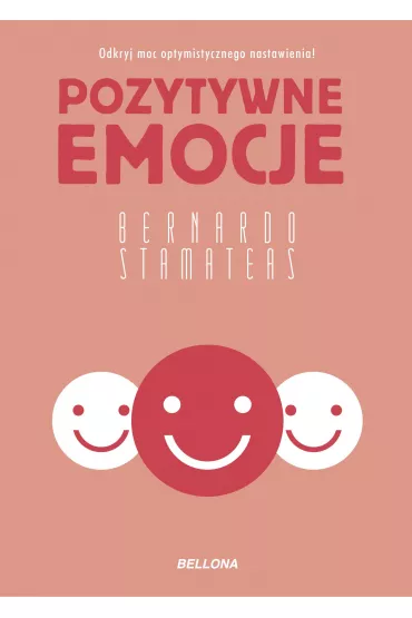 Pozytywne emocje - Bernardo Stamateas