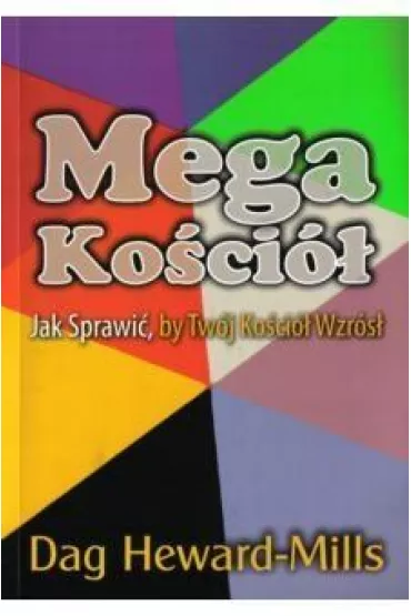 Mega ko�ci� - jak sprawi� by tw�j ko�ci� wzr�s� - Dag Heward-Milss