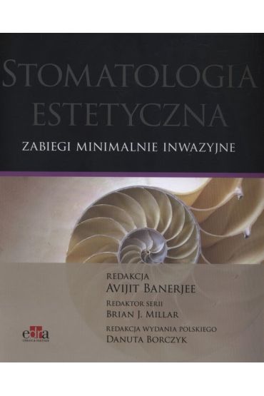 Stomatologia estetyczna. Zabiegi minimalnie inwazyjne