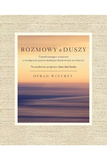 Rozmowy o Duszy - Oprah Winfrey