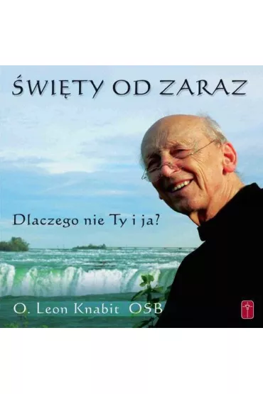 �wi�ty od zaraz - dlaczego nie Ty i ja? - Leon Knabit