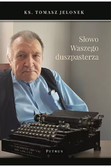 S�owo Waszego duszpasterza - Tomasz Jelonek