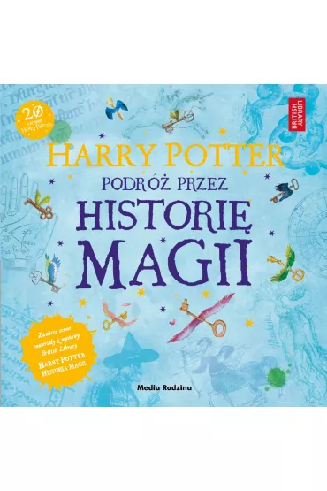 Harry Potter. Podr� przez histori� magii - British Library