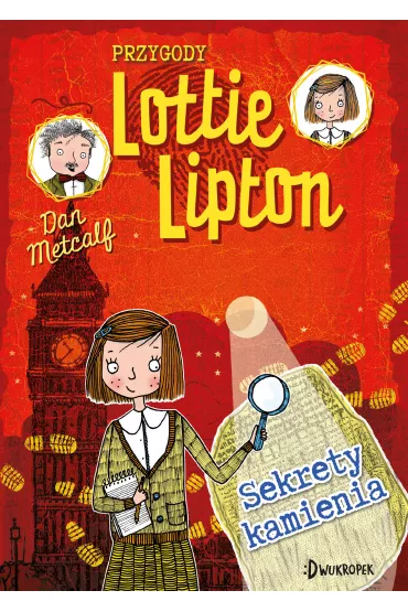 Sekrety kamienia. Przygody Lottie Lipton. Tom 2 - Dan Metcalf