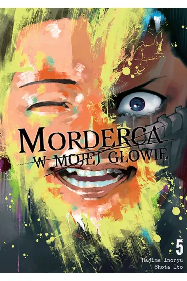 Morderca w mojej g�owie. Tom 5 - Hajime Inoryu, Shota Ito
