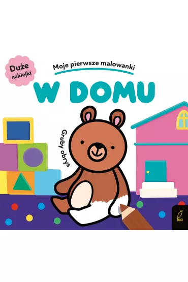 Moje pierwsze malowanki. W domu. Gruby obrys