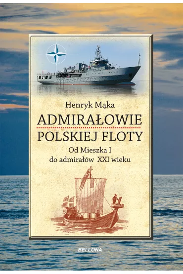 eBook Admira�owie polskiej floty. Od Mieszka I do admira��w XXI wieku mobi epub - Henryk M�ka