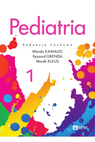 Pediatria. Tom 1 - Marek Kulus, Ryszard Grenda, Wanda Kawalec