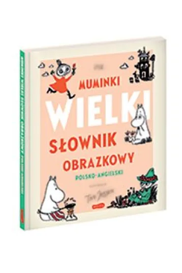 Muminki. Wielki S�ownik Obrazkowy polsko-angielski - P�ivi Kaataja, Riikka Turkulainen
