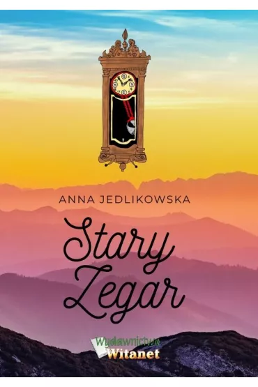 Stary zegar - Anna  Jedlikowska