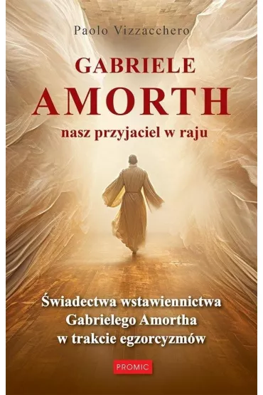 Gabriele Amorth nasz przyjaciel w raju - Paolo  Vizzacchero