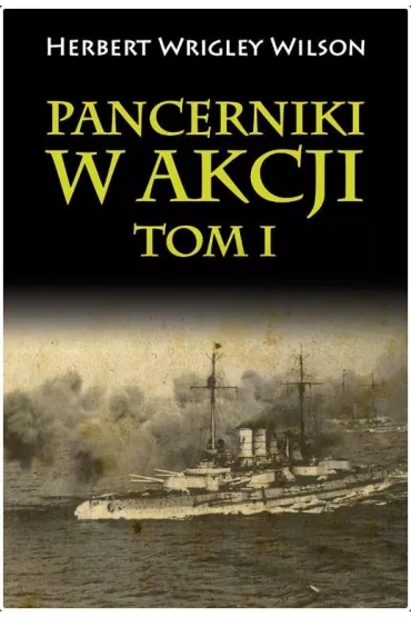 Pancerniki w akcji T.1 - Wilson Herbert Wrigley