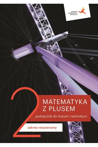 Matematyka z plusem 2. Podr�cznik do liceum i technikum. Zakres rozszerzony - Ma�gorzata Dobrowolska, Marcin Karpi�ski, Jacek Lech