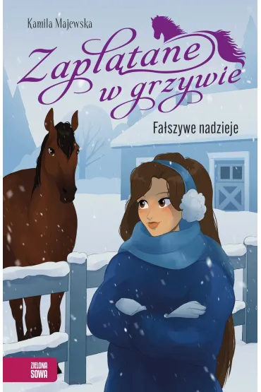 Zapl�tane w grzywie. Fa�szywe nadzieje - Kamila Majewska