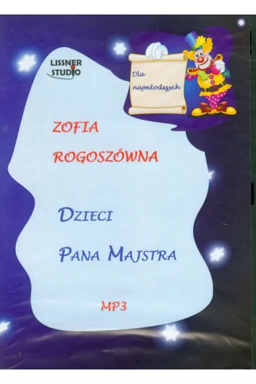 Audiobook Dzieci pana Majstra mp3 - Zofia Rogosz�wna