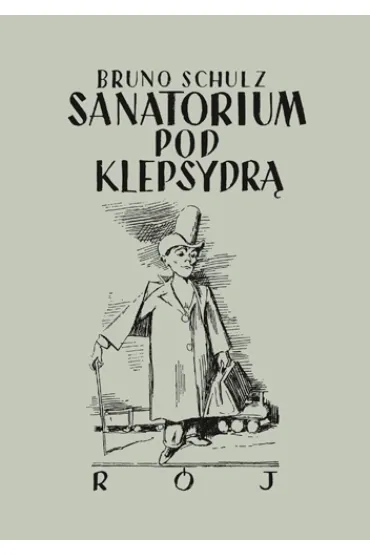Sanatorium pod klepsydr� - Bruno Schulz