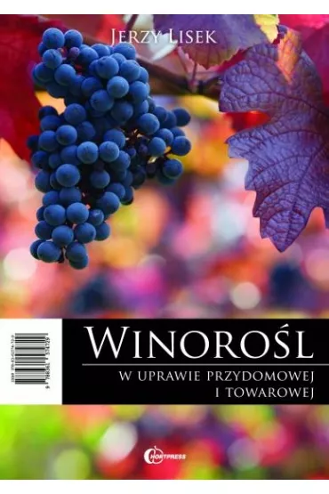 Winoro�l w uprawie przydomowej i towarowej - Jerzy Lisek