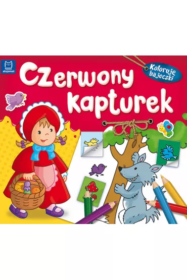 Koloruj� bajeczki. Czerwony Kapturek