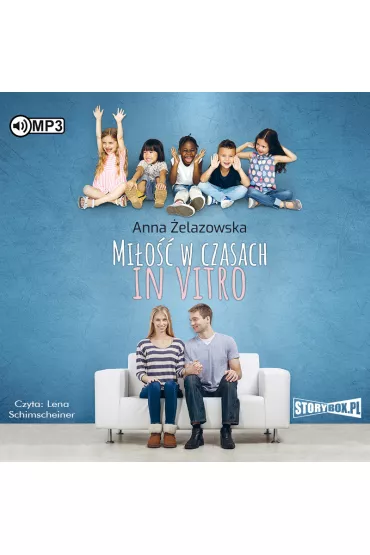 Audiobook Mi�o�� w czasach in vitro CD - Anna �elazowska