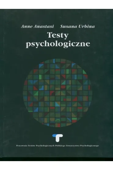 Testy psychologiczne - Anastasi Anne Urbina Susana