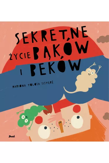 Sekretne �ycie b�k�w i bek�w - Mariona Tolosa Sistere