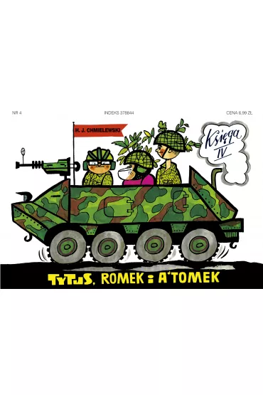 Tytus �o�nierzem. Tytus, Romek i A’Tomek. Ksi�ga IV - Henryk Jerzy Chmielewski