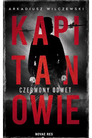 Kapitanowie - Arkadiusz Wilczewski