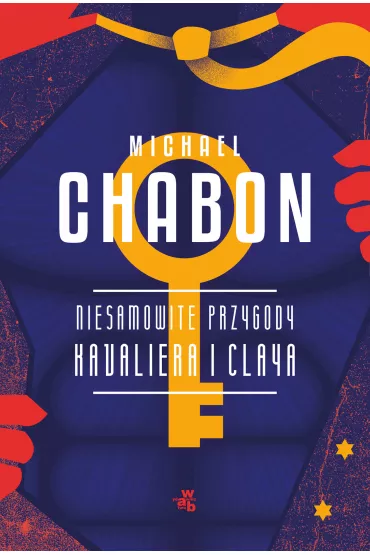 Niesamowite przygody Kavaliera i Claya - Michael Chabon