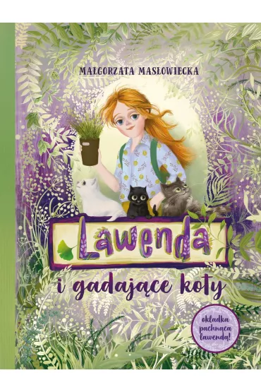 Lawenda i gadaj�ce koty - Ma�gorzata  Mas�owiecka