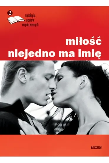 Mi�o�� niejedno ma imi�