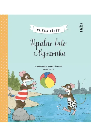 Upalne lato Myszonka - Riikka J�ntti