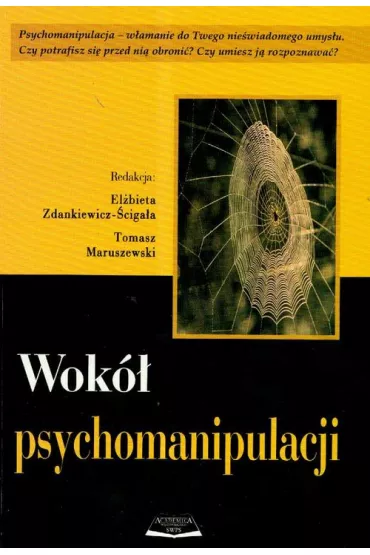 Wok� psychomanipulacji - El�bieta Zdankiewicz-�ciga�a, Tomasz Maruszewski