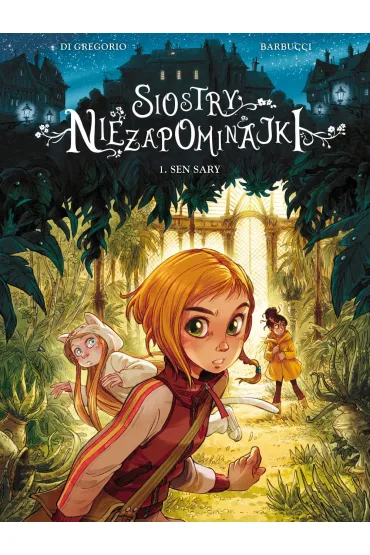 Siostry Niezapominajki. Tom 1 - Giovanni Di Gregorio, Alessandro Barbucci