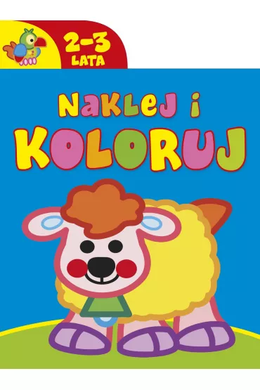 Naklej i koloruj 2-3 lata