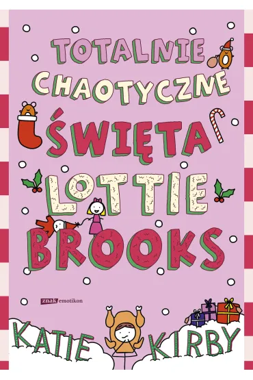 Totalnie chaotyczne �wi�ta Lottie Brooks [2025] - Katie Kirby