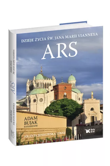 Ars. Dzieje �ycia �w. Jana Marii Vianneya - Jolanta Sosnowska