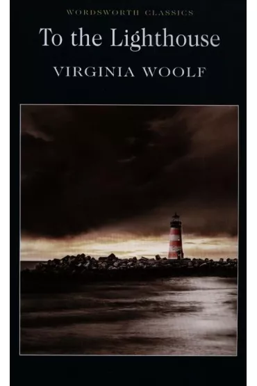 To the Lighthouse. Wordsworth Classics wer. angielska - Virginia Woolf
