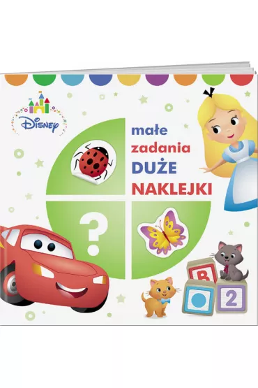 Disney. Ma�e zadania, du�e naklejki