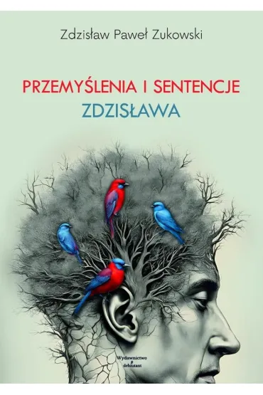 Przemy�lenia i sentencje Zdzis�awa - Zdzis�aw Pawe� Zukowski