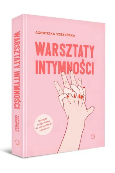 Warsztaty intymno�ci - Agnieszka Sze�y�ska