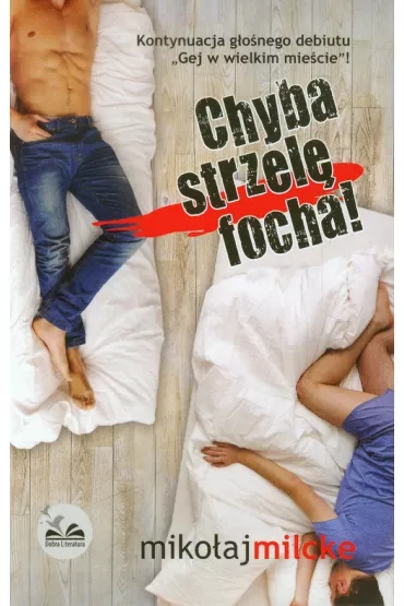Chyba strzel� focha - Miko�aj Milcke