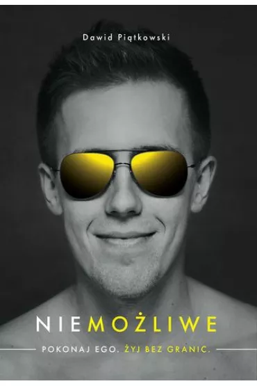 Niemoliwe. Pokonaj ego. yj bez granic - Dawid Pitkowski