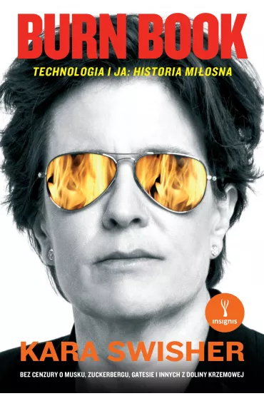eBook Burn Book. Technologia i ja: historia mi�osna mobi epub - Kara  Swisher